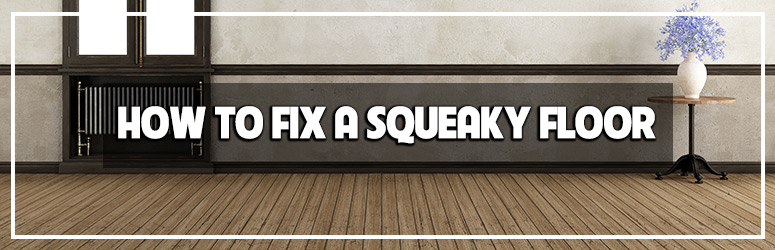 squeaky floor repair