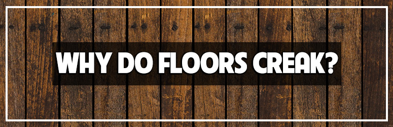 how to fix creaking floors