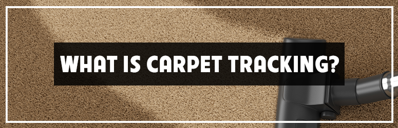 how to avoid carpet tracking