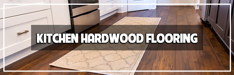 hardwood flooring for the kitchen